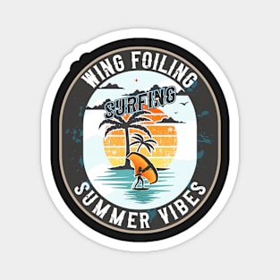 WING FOILING SURFING SUMMER VIBES Magnet