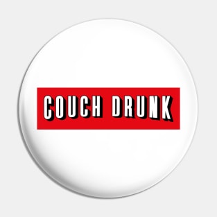 Shelter in Place Funny Couch Drunk and Chill Pin