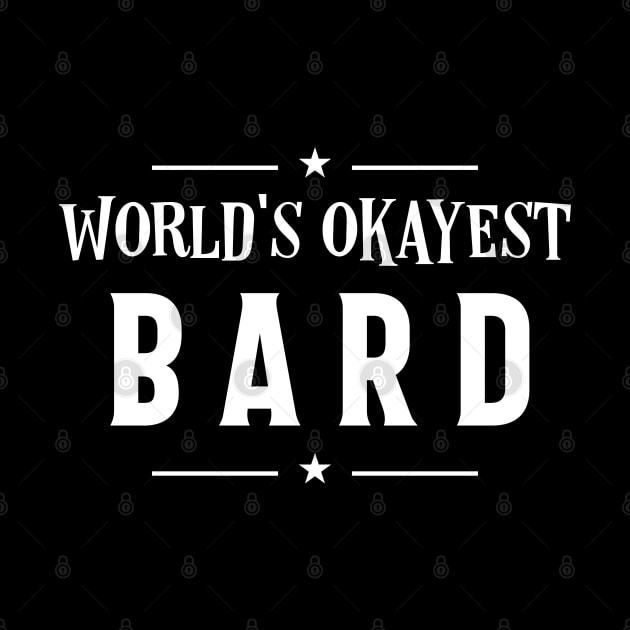 World's Okayest Bard Roleplaying Addict - Tabletop RPG Vault by tabletopvault