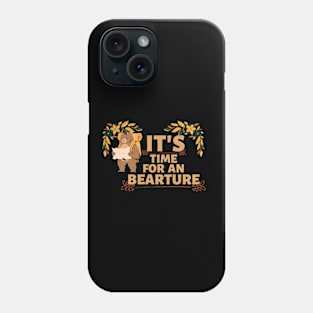 It's time for an bearture Phone Case