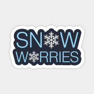 Snow Worries Magnet