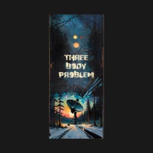 Three body problem T-Shirt