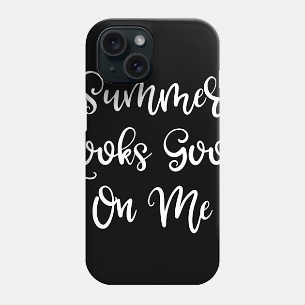 Summer Looks Good on Me Phone Case by LucyMacDesigns