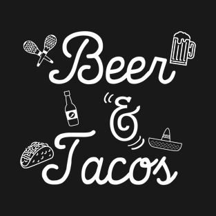 Beer And Tacos Funny Tacos Lover T-Shirt