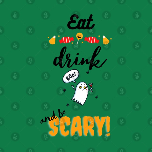 Eat drink n be Scary by Skyhigh Studio