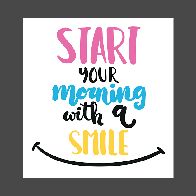 Motivation design,start your morning with smile by HQ4Design