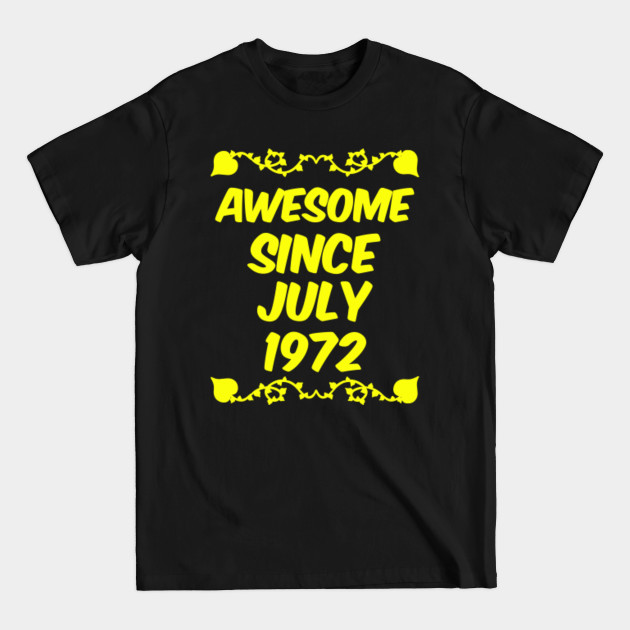 Discover Awesome since july 1972 - Awesome Gift - T-Shirt