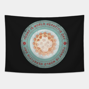 Today is World Hepatitis Day Badge Tapestry