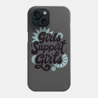 Girls Support Girls Phone Case