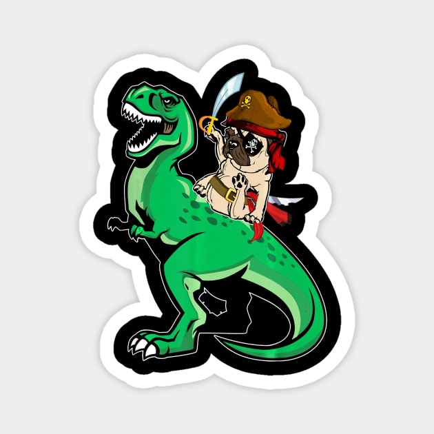 Pirate Pug Riding T rex Dinosaur Funny Pug Halloween Costume Magnet by schaefersialice