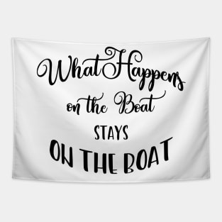 What Happens on the Boat Stays on the Boat Tapestry