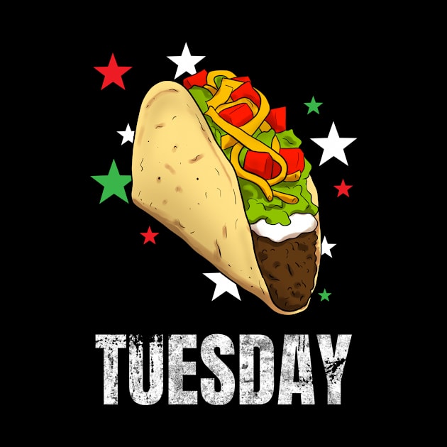 Taco Tuesday Mexican Food by Crazy Shirts