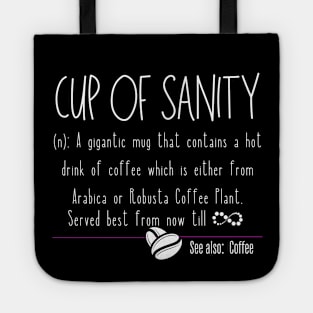 Coffee Cup of Sanity Definition Tote