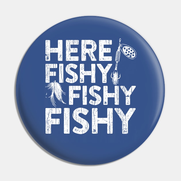 Here Fishy Fishy Fishy Pin by Throbpeg