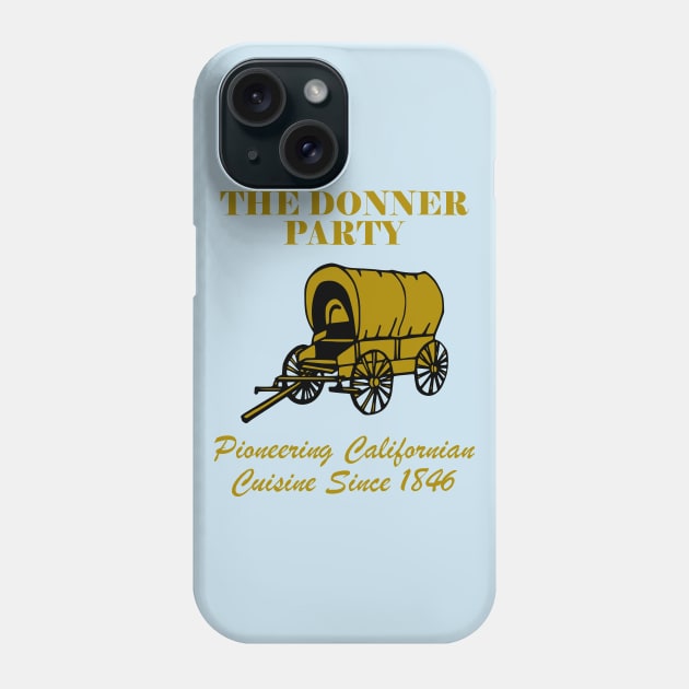 The Donner Party Phone Case by Freq501