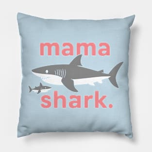 Mama shark | Mother's day | Mom lover gifts Pillow