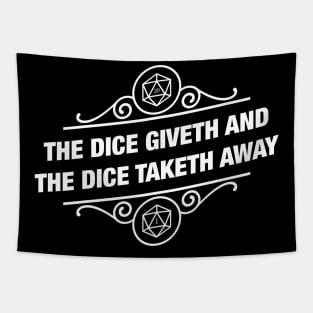 The Dice Giveth and The Dice Taketh Away - D20 Dice Tabletop Tabletop RPG Gaming Tapestry