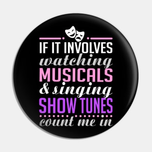 Theatre Lover Funny Pin