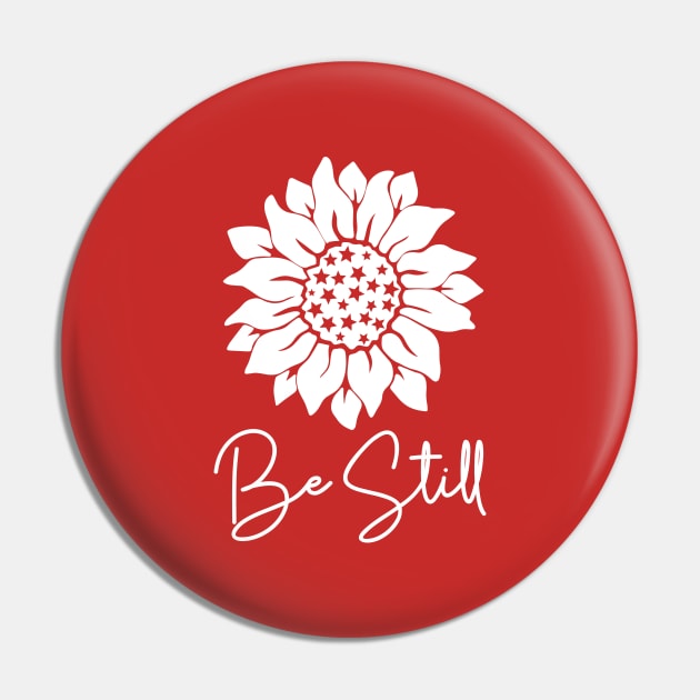 Be Still Pin by JKFDesigns