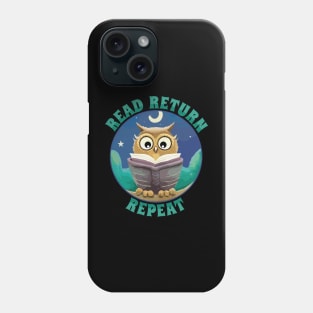 Read Return Repeat Owl with books Phone Case