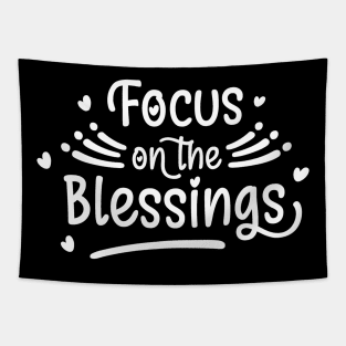 Focus on the Blessings Tapestry