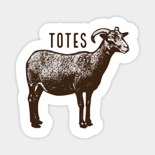 Totes ma goats! Magnet