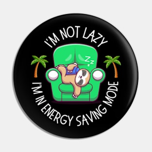 I'm not lazy Pin