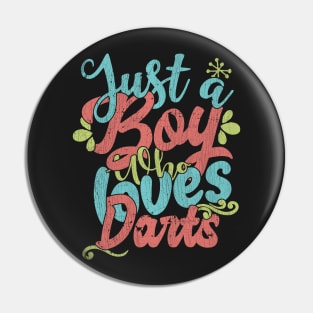 Just A Boy Who Loves Darts Gift graphic Pin