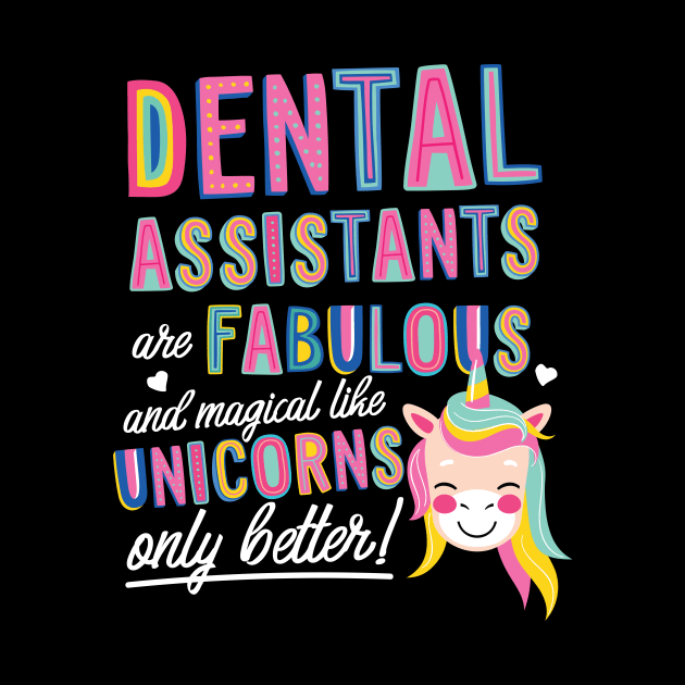 Dental Assistants are like Unicorns Gift Idea by BetterManufaktur