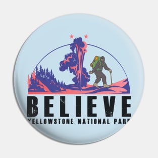 Believe!! Bigfoot hiking in Yerllowstone National Park - Bigfoot in Yellowstone Pin