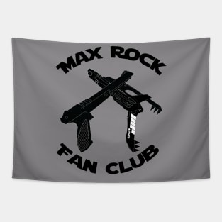 Max Rock Fan Club Tapestry