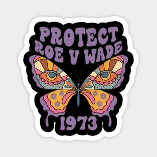 Butterfly Pro Choice Protect Roe V Wade Magnet