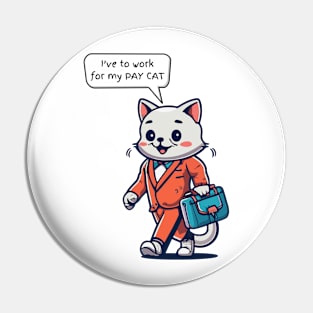 Funny Cat Working Pin