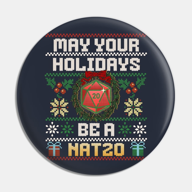 May Your Holidays Be A Nat20 Pin by mythikcreationz