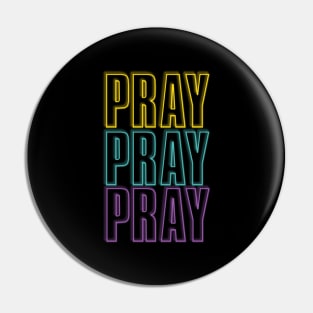 Pray pray pray-y/t/p Pin