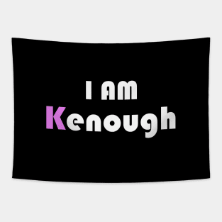 I am Kenough funny Tapestry