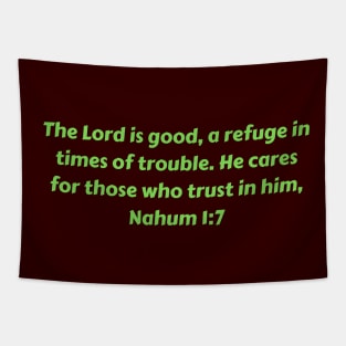 Bible Verse Nahum 1:7 Tapestry