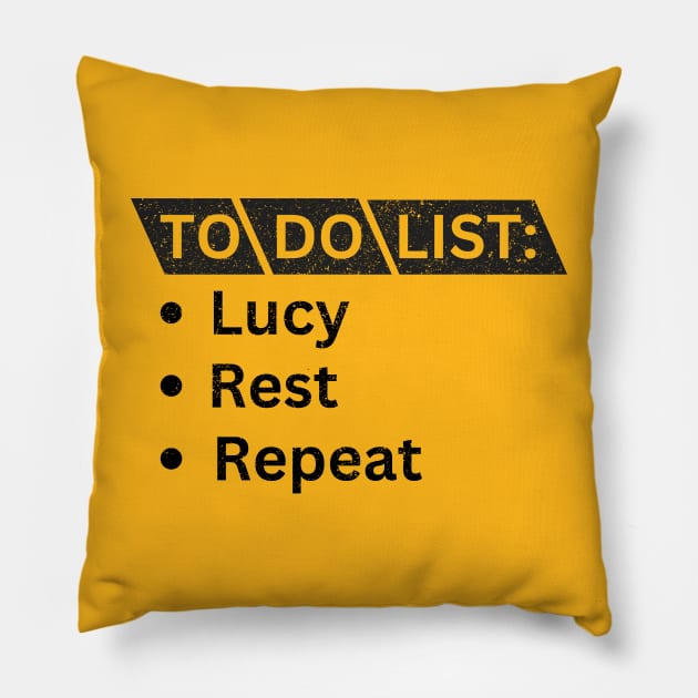 To DO List: Lucy, Rest and Repeat Pillow by Artistic Design