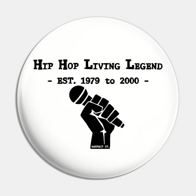 HIP HOP LIVING LEGEND Pin by Veritè Kulture Vulture T-Shirts & Apparel