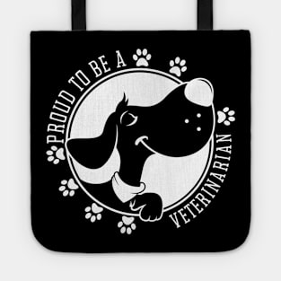 Proud To Be A Veterinarian Tote