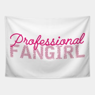 Fangirl - Professional Fangirl Tapestry