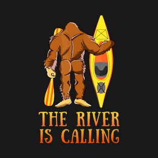 BigFoot The River Is Calling Kayak Gift for Kayaking Lover T-Shirt