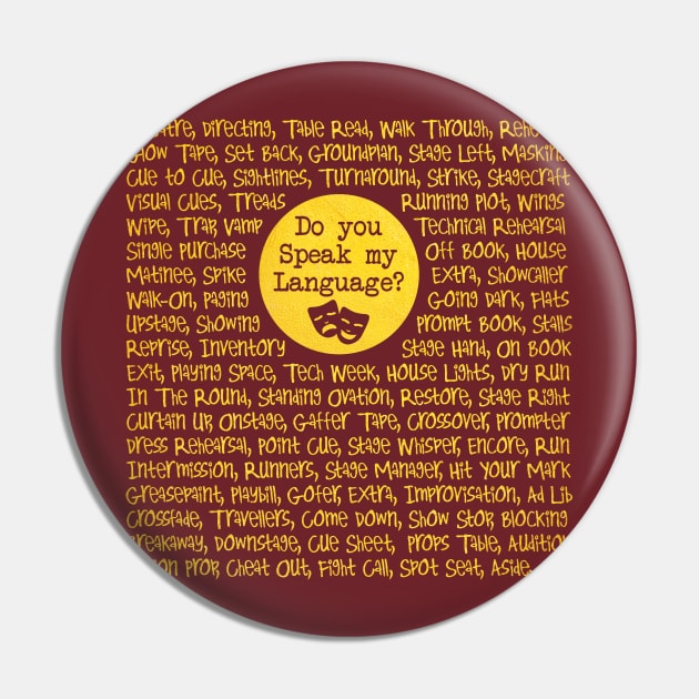 Speak My Language: Theatre Pin by UnderwaterSky