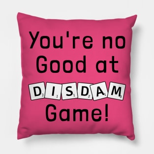 Play the game, Dorothy! Pillow