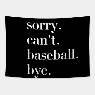 Sorry. Can't. Baseball. Bye. baseball player baseball season Grunge Clover Baseball Tapestry