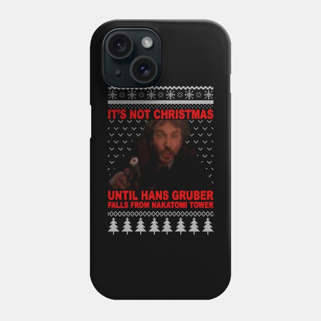 Not Christmas Until Hans Gruber Falls Phone Case by Titibumi