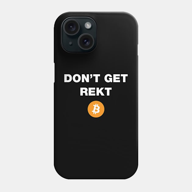 Don’t Get Rekt Phone Case by Stacks