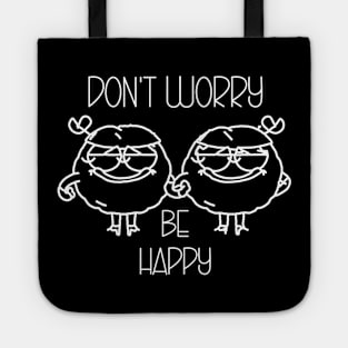 Don't worry be happy Tote