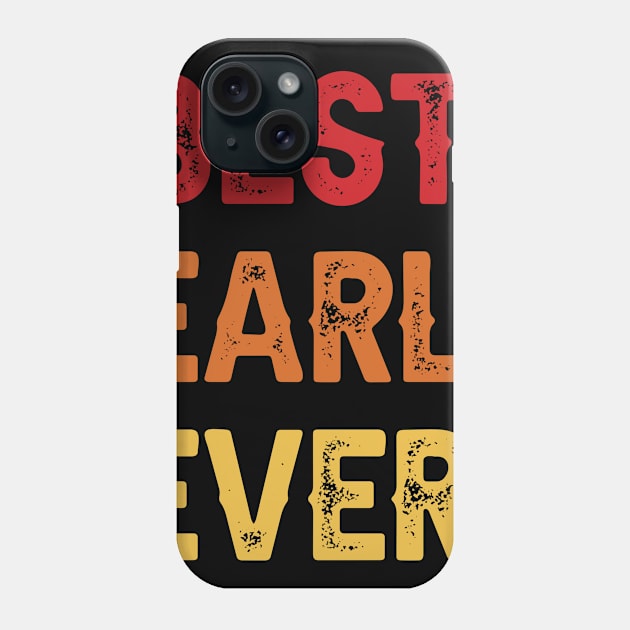 Best EARL Ever, EARL Second Name, EARL Middle Name Phone Case by confoundca