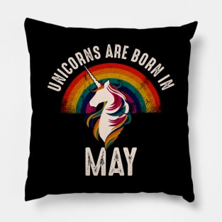 Unicorns Are Born In May Pillow